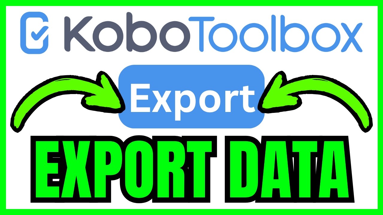 How To EXPORT DATA From KoboToolbox (QUICK & EASY) 2026 - YouTube