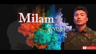 Milam lyrics Video | Bhuchung | Tibetan Love song | Tibetan lyrics song