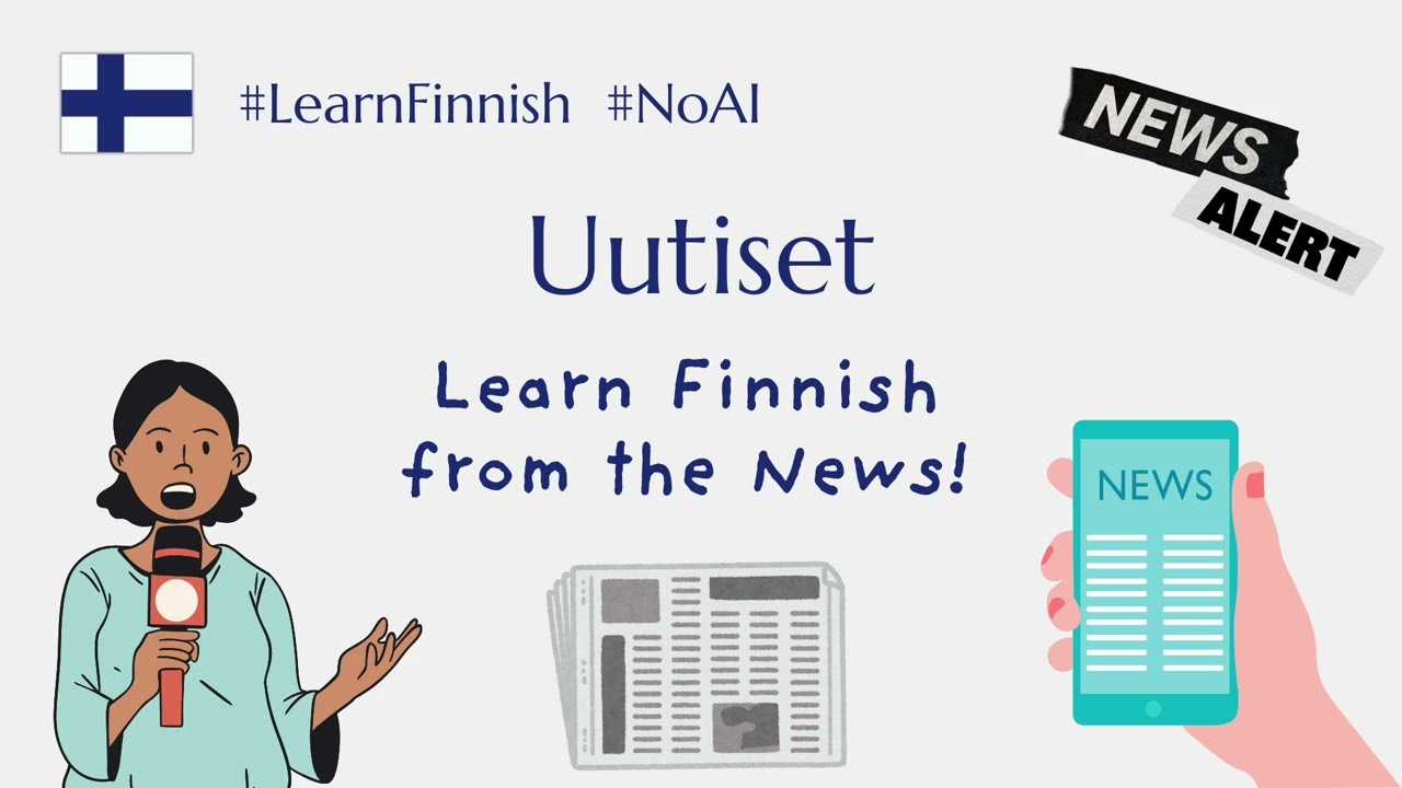 Opi suomea uutisista! (A2-B1)