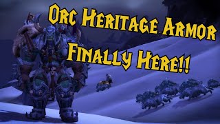 New Orc Heritage Armor Finally Here Everything You Need To Know Wow Dragonflight 10.0.7