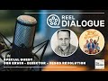 JON ERWIN  - DIRECTOR -  JESUS REVOLUTION - REEL DIALOGUE/THE WATCHLIST INTERVIEW