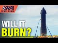 SpaceX Starship Sneezes & Super Heavy might burn a pad!