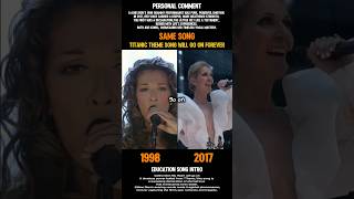 Celine Dion Titanic Theme Song Will Go On 1998vs2017 celinedion myheartwillgoon 