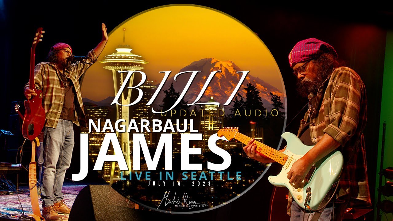 O Bijli Chole Jeo Na   James Live in Seattle Updated Audio