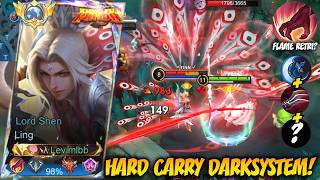 LING LORD SHEN FASTHAND GAMEPLAY HARD CARRY DARKSYSTEM TEAM AGAINST FULL CC & STUN ENEMY!!