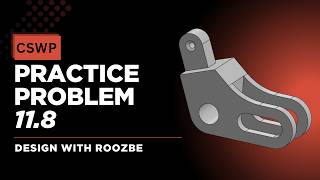 CSWP Practice Problem 11.8 Solution | SolidWorks Exam Guide