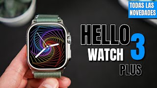 el KILLER de los WATCH BARATOS  Hello Watch 3 PLUS review a fondo 