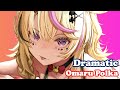 [Omaru Polka] - ドラマチック (Dramatic) / YUKI