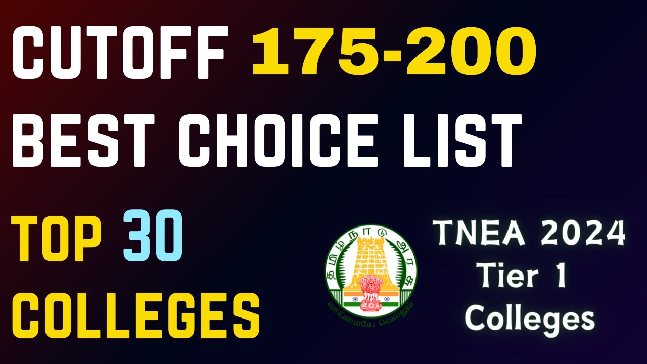Cutoff 175 to 200 Best Choice List Tier 1 Top Colleges Choice