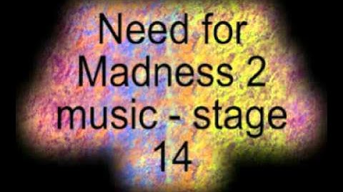 Need for Madness 2 music - stage 14