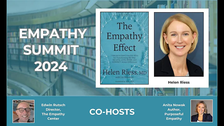 Empathy Summit 2024 - The Empathy Effect by Helen Riess