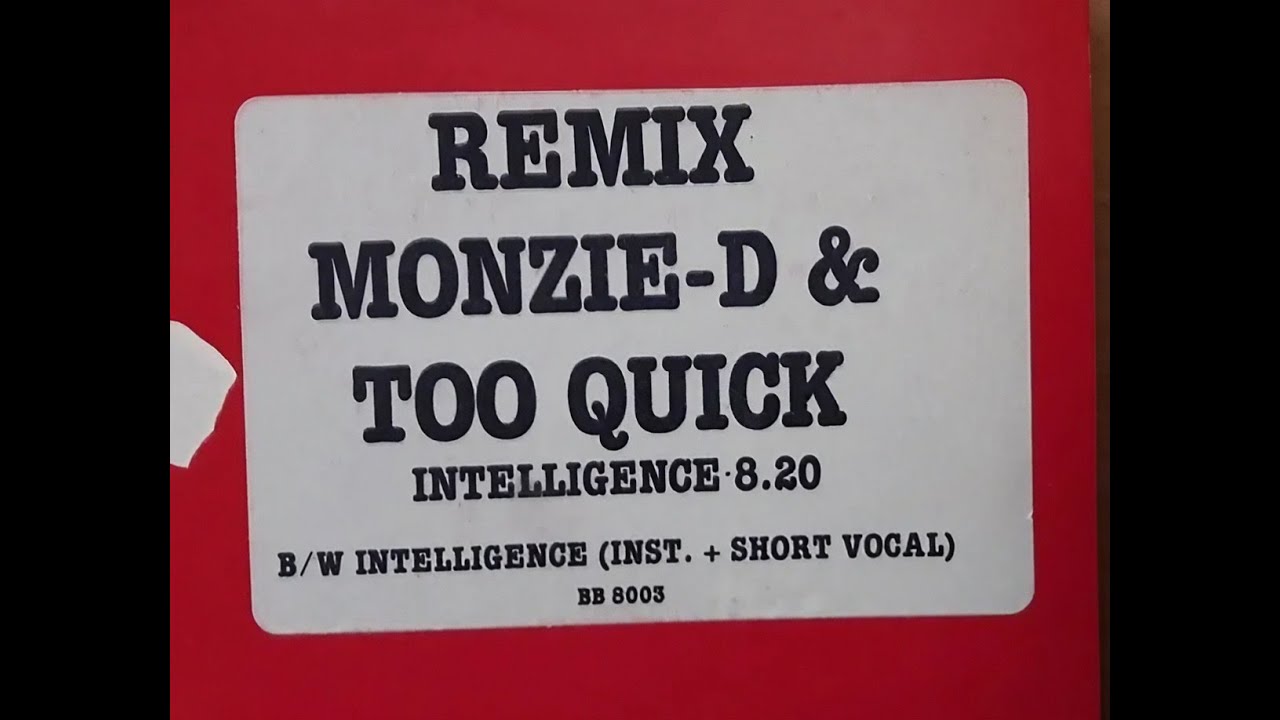 Monzie-D & Too Quick - Intelligence (Remix)(1984)