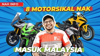 8 MOTORSIKAL DIJANGKA MASUK MALAYSIA 2024