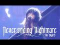 【ゆきむら。LIVE映像】Never ending Nightmare -The Nigh&dagger;-【東京ガーデンシアターメドレー】