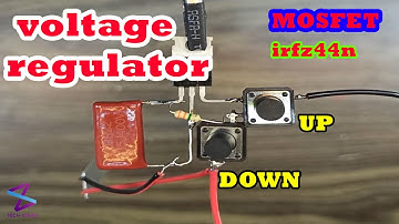 Voltage regulator, adjustable with push buttons - mosfet irfz44n