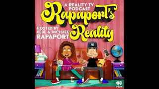 RAPAPORT'S REALITY EP 2 - BEST NEW SHOW OF THE YEAR/REAL HOUSEWIVES OF BEVERLY HILLS WINDING DOWN...