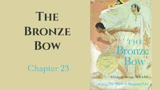 (23) The Bronze Bow, Chapter 23