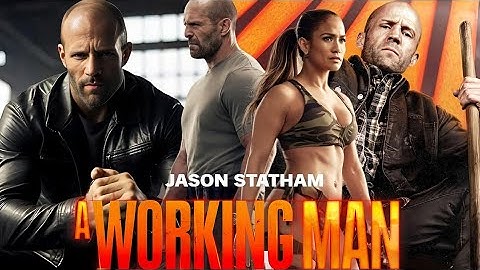 A WORKING MAN | JASON STATHAM | New Action Movie 2025 | Full Movie | 4K Ultra #actionmovies