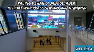 PALING MEWAH! - MELIHAT UNDERPASS STASIUN JURANGMANGU