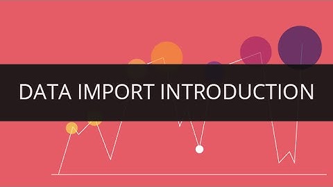 Introduction to Data Import | Edureka