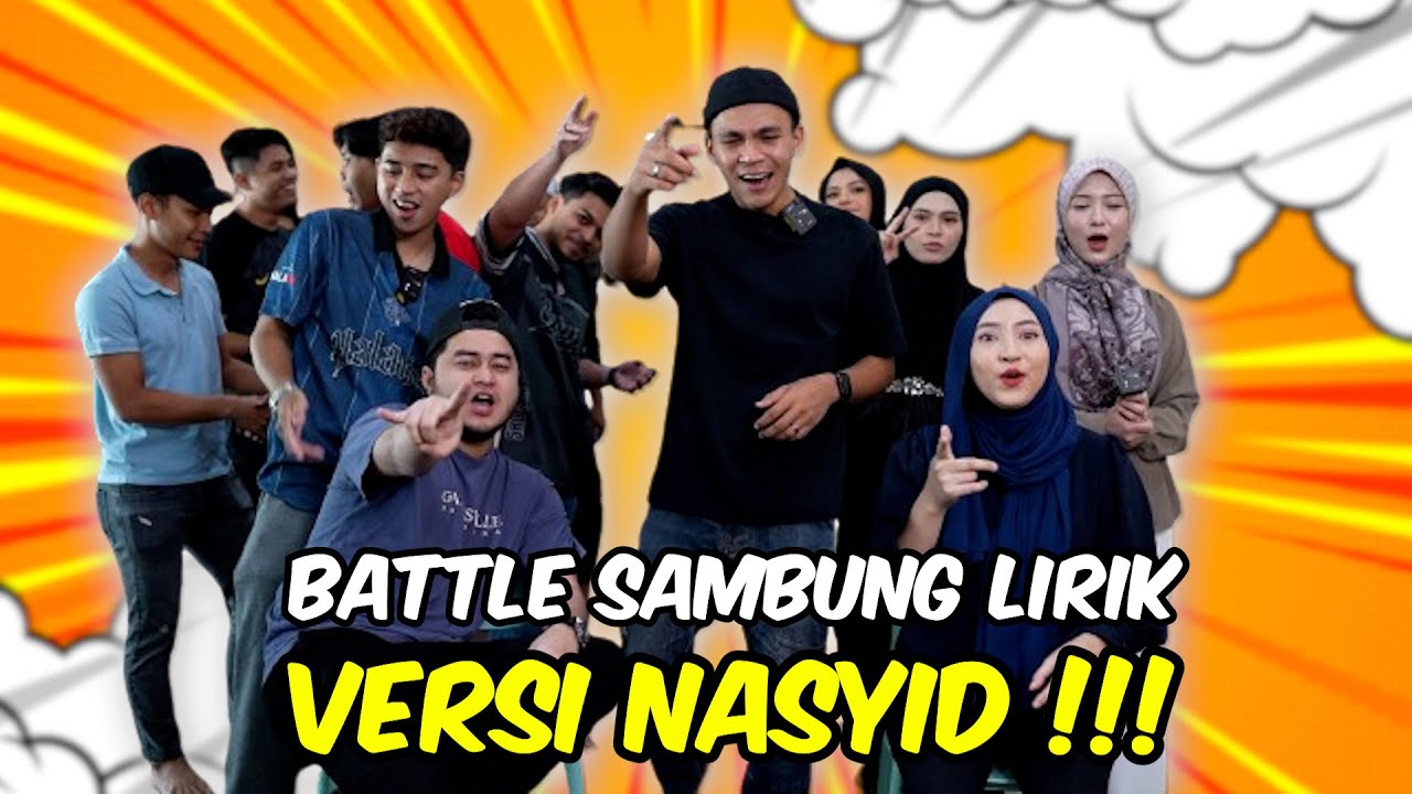 BATTLE SAMBUNG LIRIK NASYID !!! TEAM SENIOR MEMERIAHKAN SUASANA ???