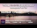 Things to do in Kuala Lumpur Malaysia - EP12 Buffet in Sunset Cruise Langkawi, Night Food Market