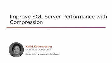 Course Preview: Improve SQL Server Performance with Compression