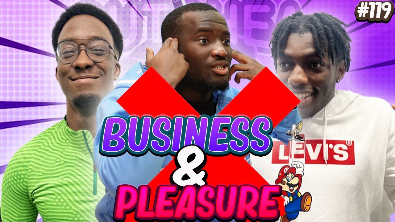 "DON'T MIX BUSINESS & PLEASURE!" FT. Guerin | EP.119 #podcast #