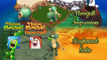 My Singing Monsters/Dawn of Fire - Floogull (All Sounds) - Keyboard Impression