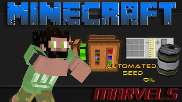 Minecraft Marvels | FTB Infinity | Automated Seed Oil