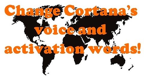 How to change Cortana