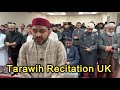 Tarawih recitation uk  ramadan 2024  beautiful quran recitation  hafiz anees ur rehman