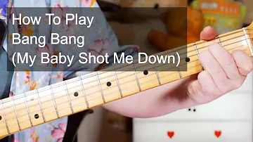 'Bang Bang (My Baby Shot Me Down)' Nancy Sinatra Guitar Lesson