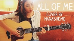 All of Me - John Legend (Cover By NanaSheme)  - Durasi: 4:55. 