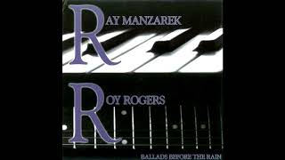 Ray Manzarek & Roy Rogers – Ballads Before the Rain [Full Album 2008]