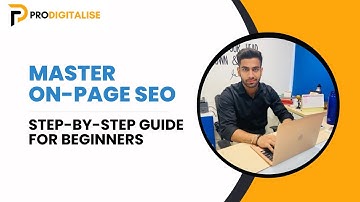 "Master On-Page SEO: Step-by-Step Guide for Beginners-Prodigitalise