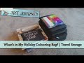 What's in my Holiday Colouring Bag? | Packing Coloring Supplies for Vacation | Travel Storage