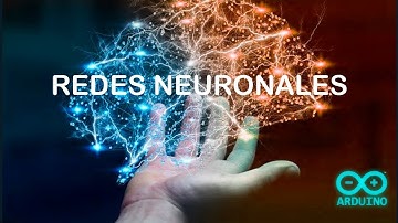 Redes Neuronales (ARDUINO TUTORIAL) #3  ¡SUPER FACIL!