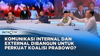 Komunikasi Internal Dan External Dibangun Untuk Perkuat Koalisi Prabowo? #PanggungDemokrasi