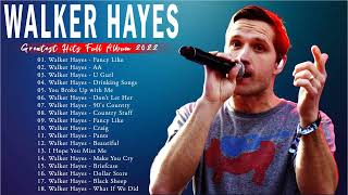 Walker Hayes New Playlist 2022💥Walker Hayes Greatest Hits Full Album 2022💥Top New Country Songs 2022