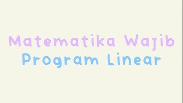 Matematika Wajib - Program Linear