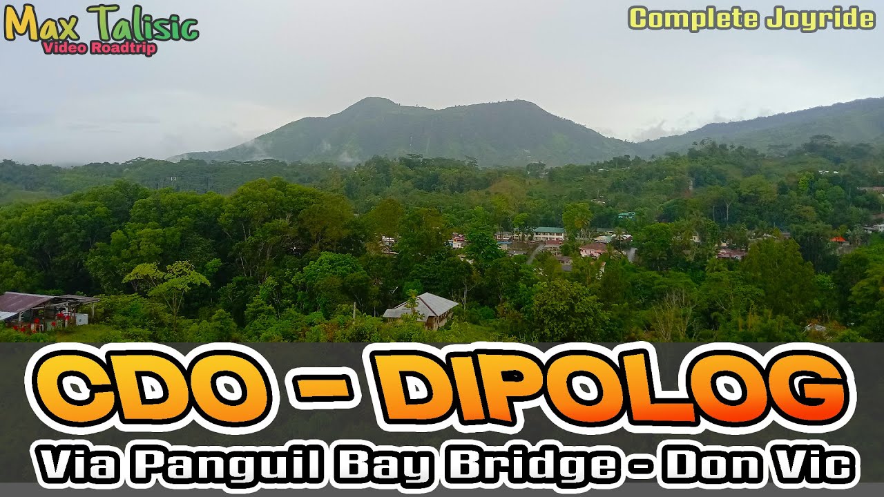 Video Roadtrip - Cagayan de Oro City to Dipolog City via Panguil Bay Bridge and Don Victoriano