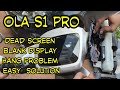 OLA S1 Pro Hang/ Display Blank Problem Solution