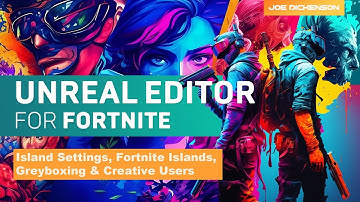 Island Settings, Islands, Greyboxing & Creative Users In UEFN - Part 2 | Unreal Engine For Fortnite