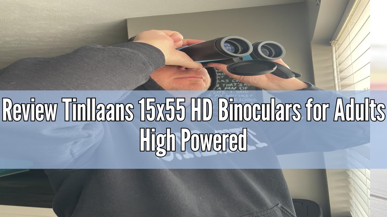 Video thumbnail: Review Tinllaans 15x55 HD Binoculars for Adults High Powered