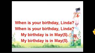 E4- LET'S SING- WHEN'S YOUR BIRTHDAY (SING ALONG)