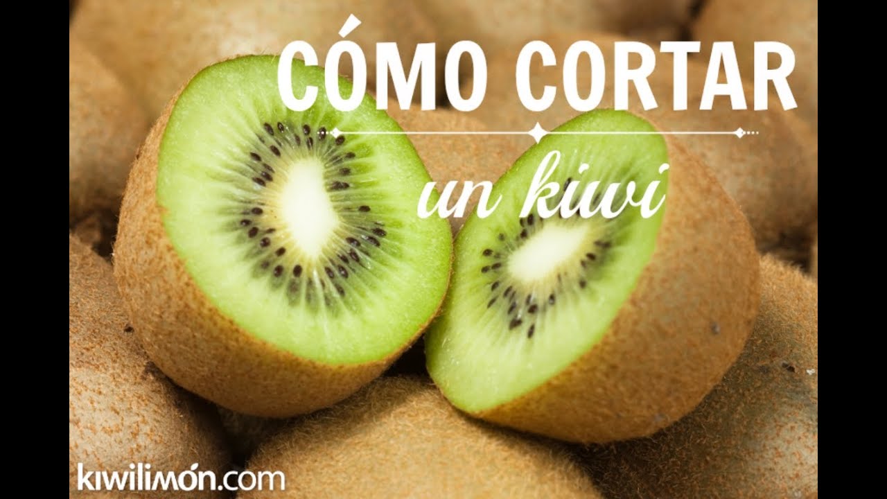 Como Cortar Kiwi Youtube