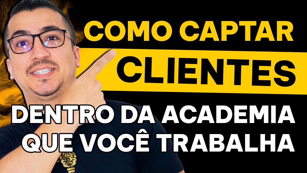 Como captar clientes de Personal na academia que você trabalha!
