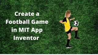 How to make a Football Game in MIT App Inventor 2 screenshot 4