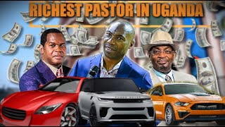 The 10 Wealthiest Pastors in Uganda (2025 Ranking)